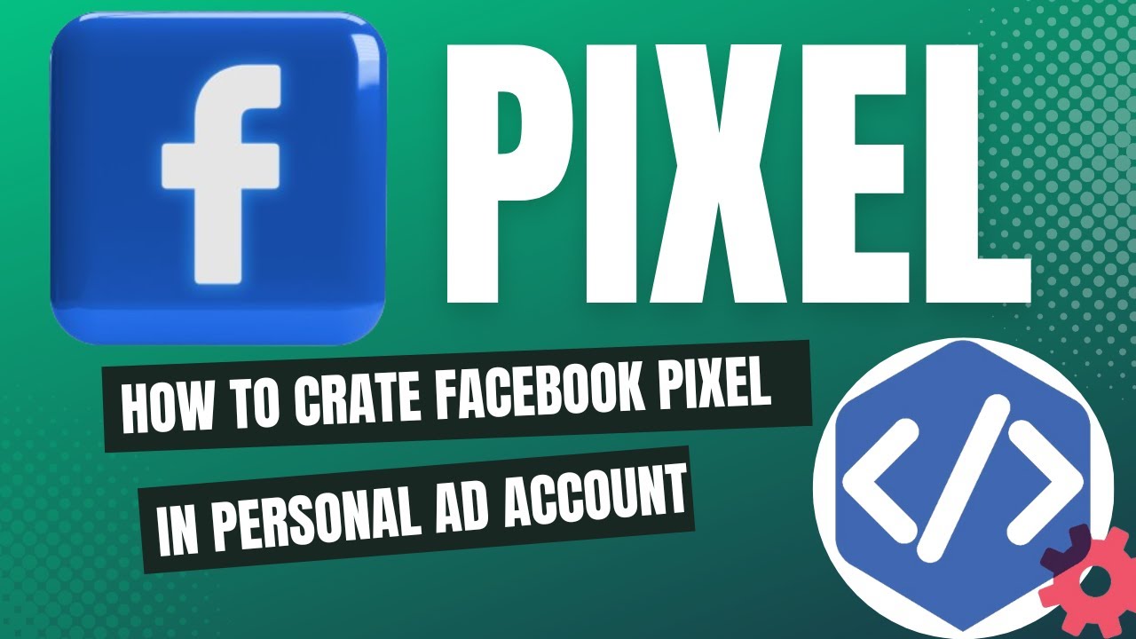 How to create a facebook pixel inside a personal ad account in 2024