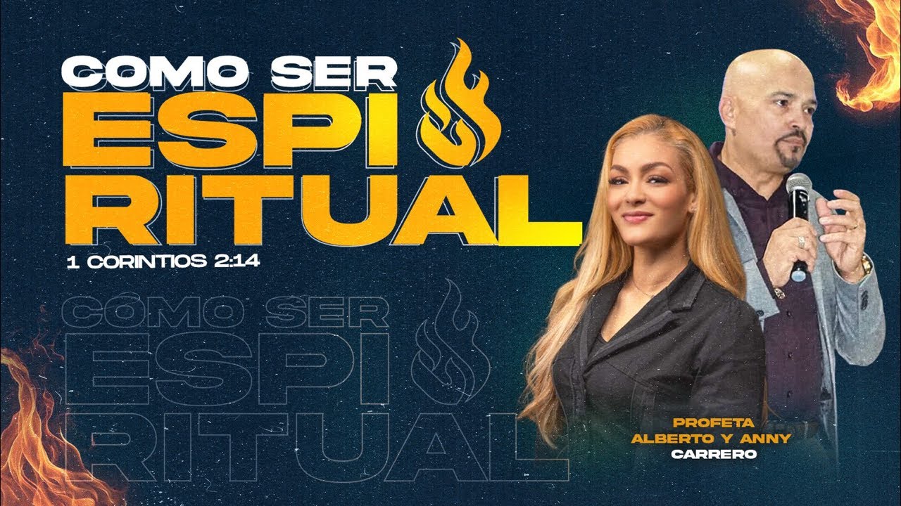 ¡COMO SER ESPIRITUAL! Profeta Alberto Carrero | +1(801)-888-2744