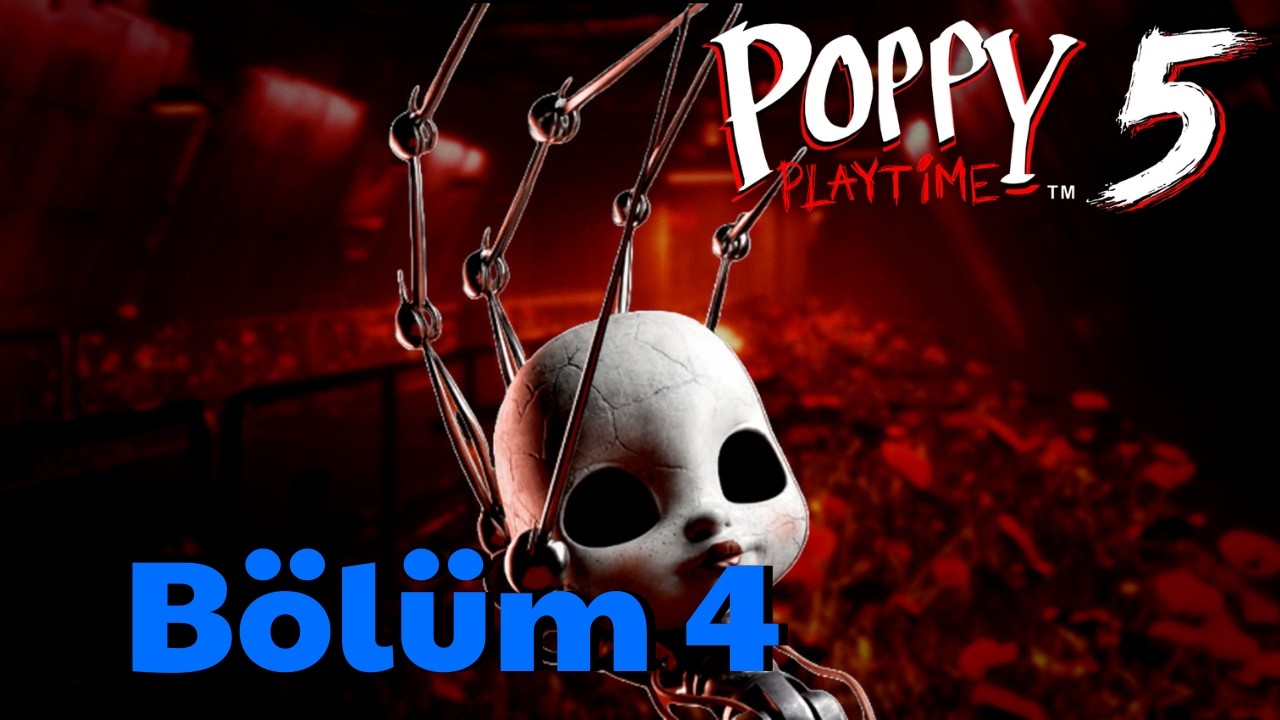 Poppy Playtime Chapter 5 Bölüm 4!