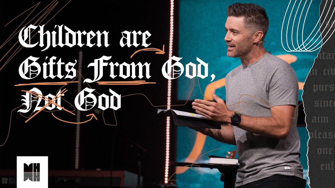 Children are Gifts From God, Not God (Luke 14)