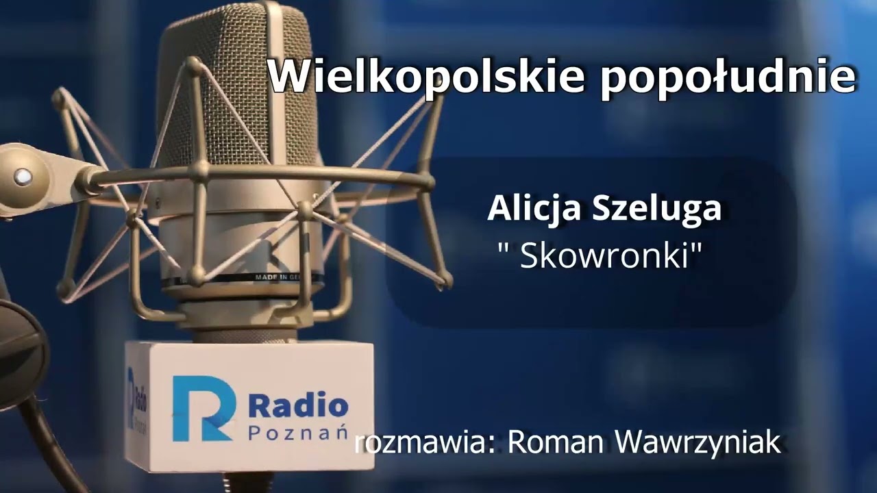 Wielkopolskie popołudnie: Alicja Szeluga [20.04.2022]