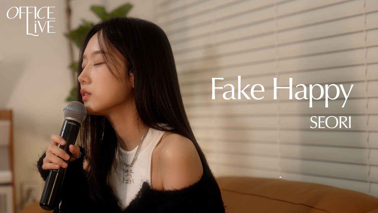 [OFFICE LIVE] Seori (서리) - Fake Happy