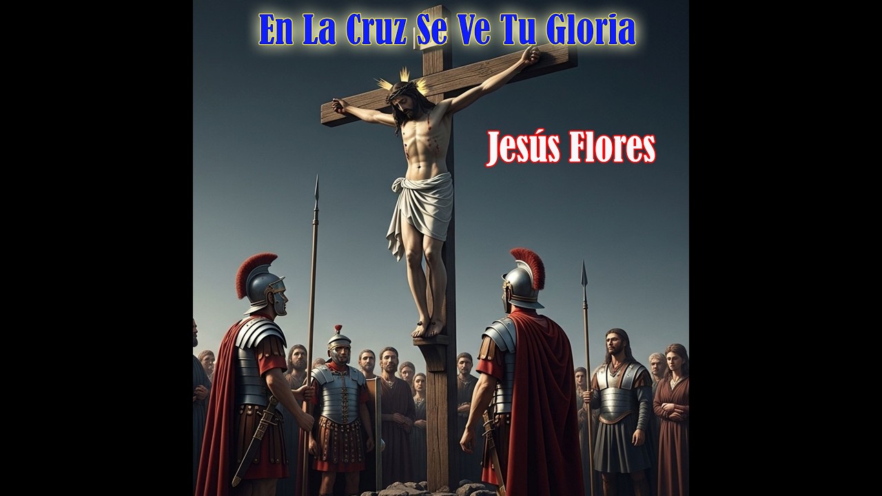 En La Cruz Se Ve Tu Gloria
