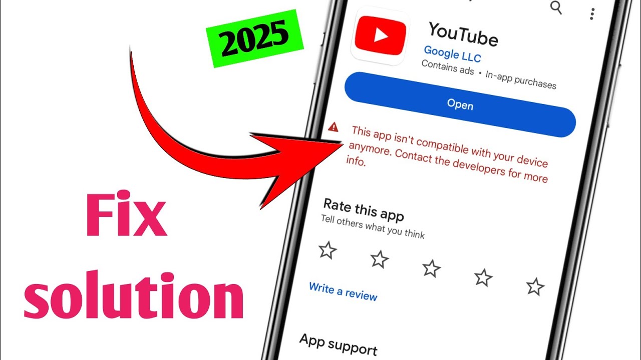 This app isn't compatible with your device anymore.contact the developers for more info  | youtube