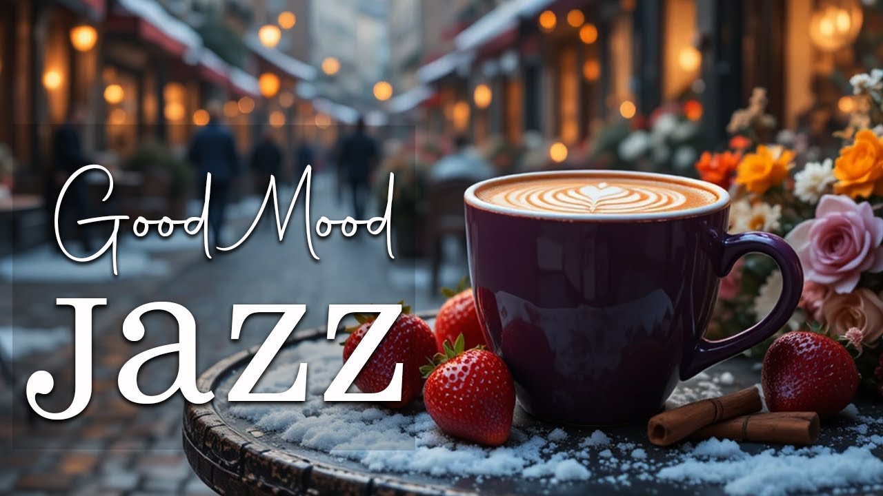 Good Mood Jazz ☕ Bossa Nova instrumental for Stress Relief, Great Moods and Happy Moods