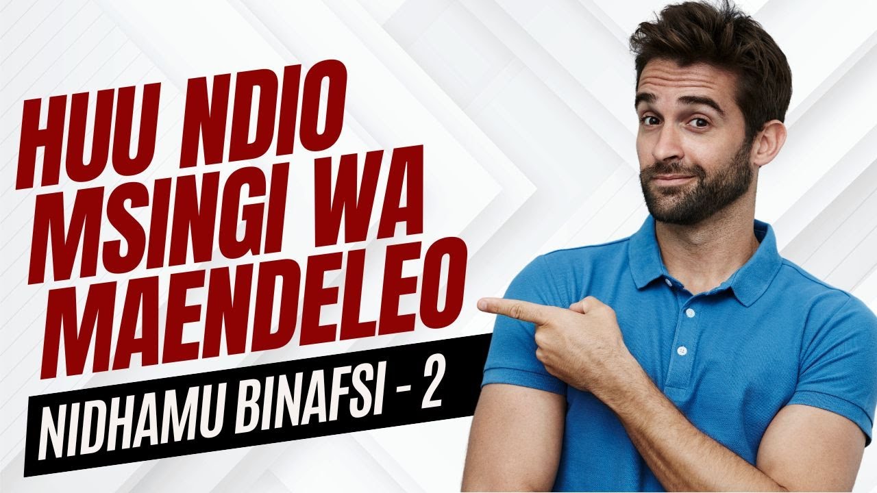 Nidhamu Binafsi ni Msingi wa Maendeleo