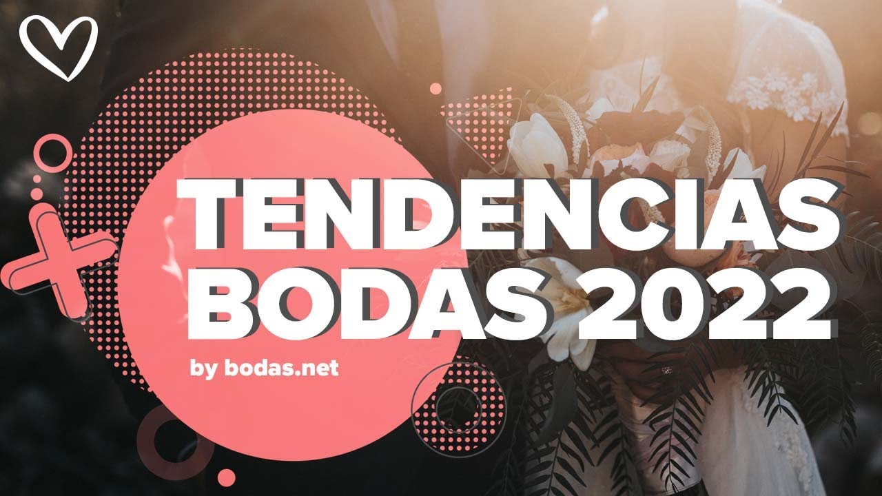 TENDENCIAS BODAS 2022 💍 &iquest;C&oacute;mo ser&aacute;n las bodas?