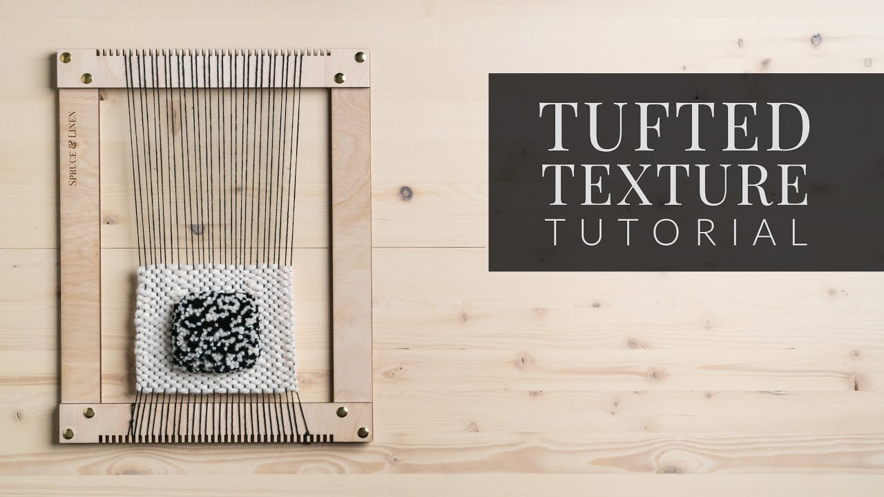 Tufted Texture Weaving Tutorial | Ghiordes Knot Technique