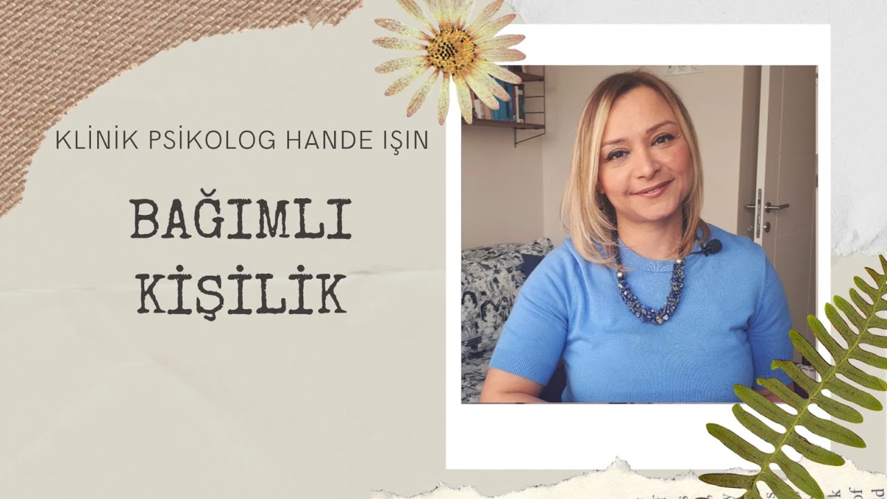 #Bağımlı Kişilik Yapısını Nasıl Tanırsınız?