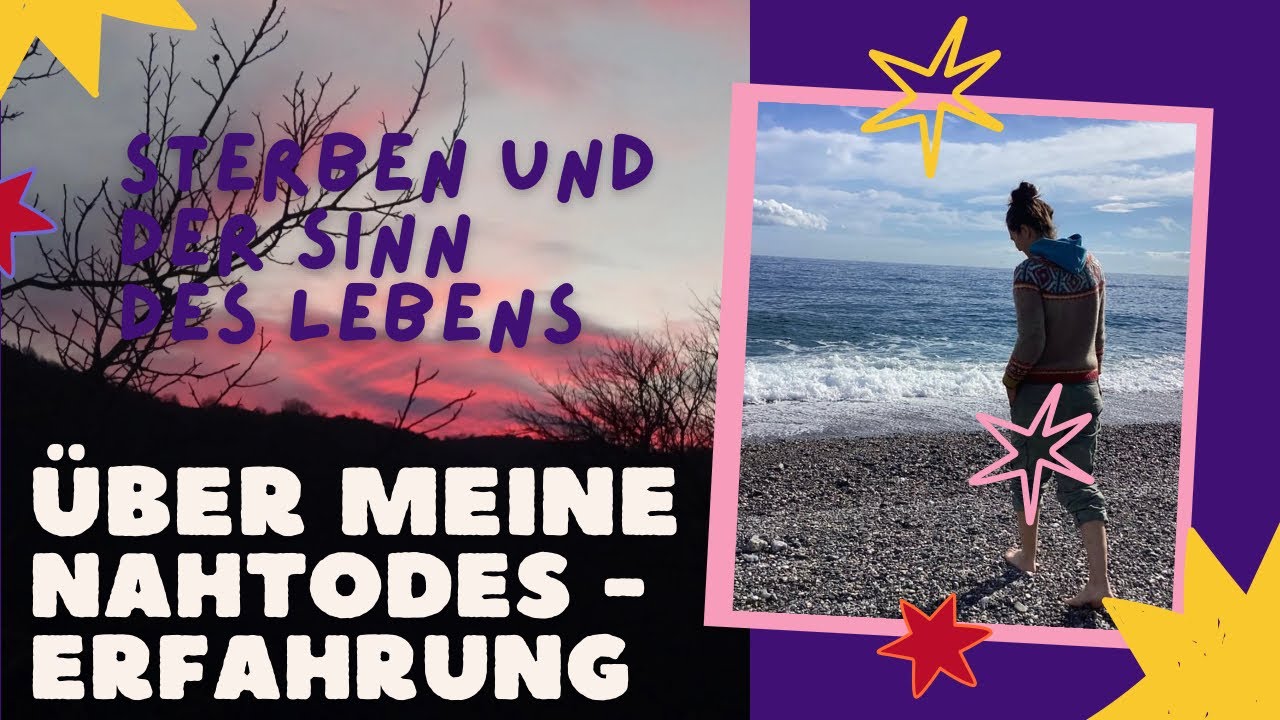 Meine Nahtoderfahrung & was ich über das Leben gelernt habe