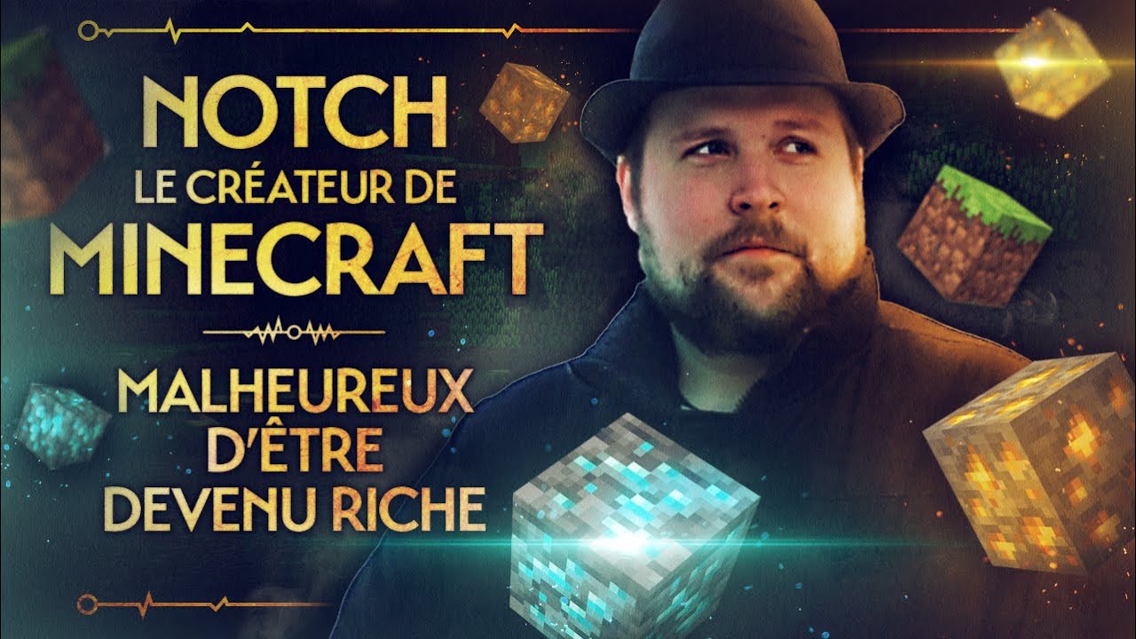 NOTCH, LE CRÉATEUR DE MINECRAFT - MALHEUREUX D'ÊTRE DEVENU RICHE - PVR #17