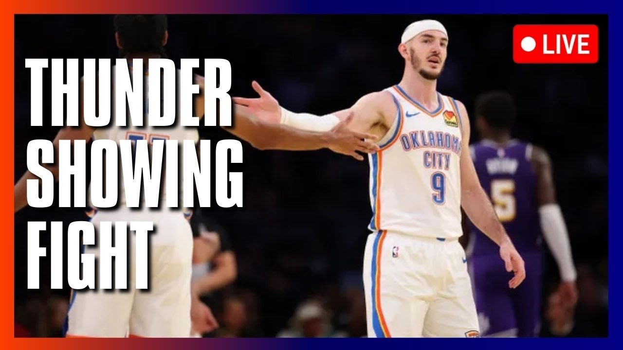 THUNDER GETTING HEALTHIER AND FIGHTING BACK
