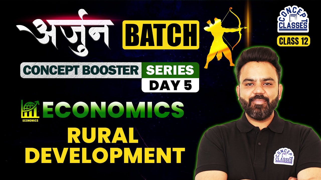 Rural Development Class 12 One Shot | Economics | Arjun Batch | Concept Booster Series Day 3