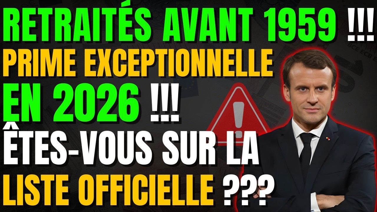 🚨 Retraités Avant 1959 : Prime Exceptionnelle 2026 – Liste Officielle Révélée ?