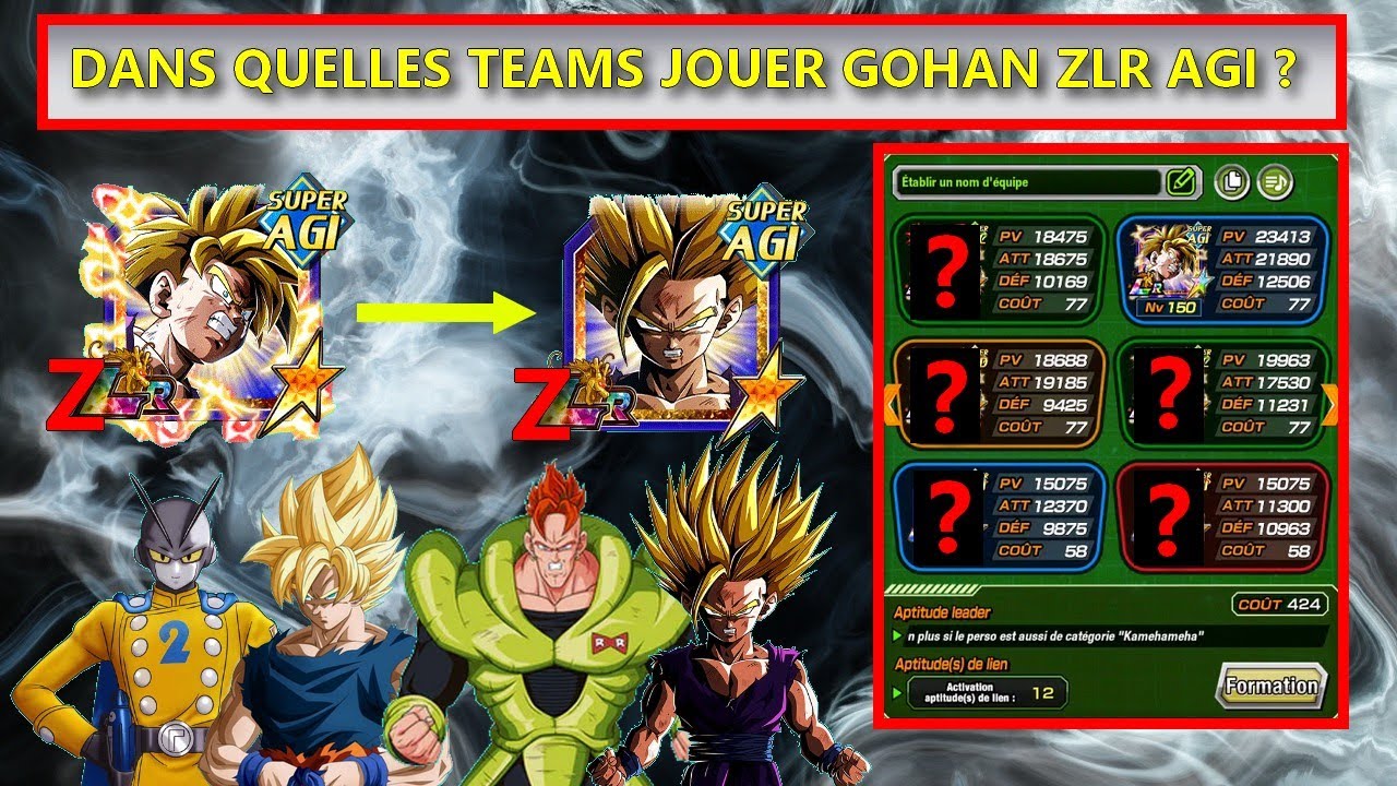 QUELLES TEAMS POUR JOUER GOHAN AGI ZLR POUR : LEAD 400% / ACTIVER LA TRANSFORMATION + AMIS DE LIEN