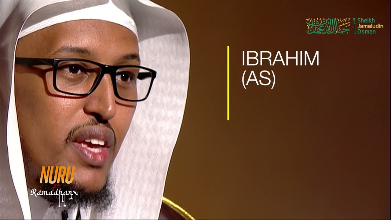 Nuru Ya Ramadhan | Mwenyezi Mungu amchagua Nabii Ibrahim (Alaihi Salaam). Rafiki wa Allah: Ep 04
