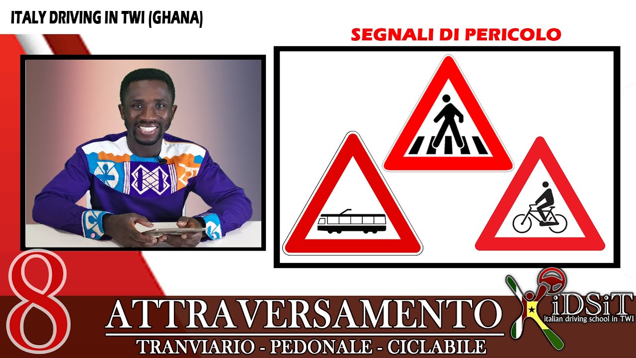 Italian Driving in Twi ¦ ATTRAVERSAMENTO ¦ TRANVIARIA ¦ PEDONALE ¦ CICLABILE ¦ Twi GHANA