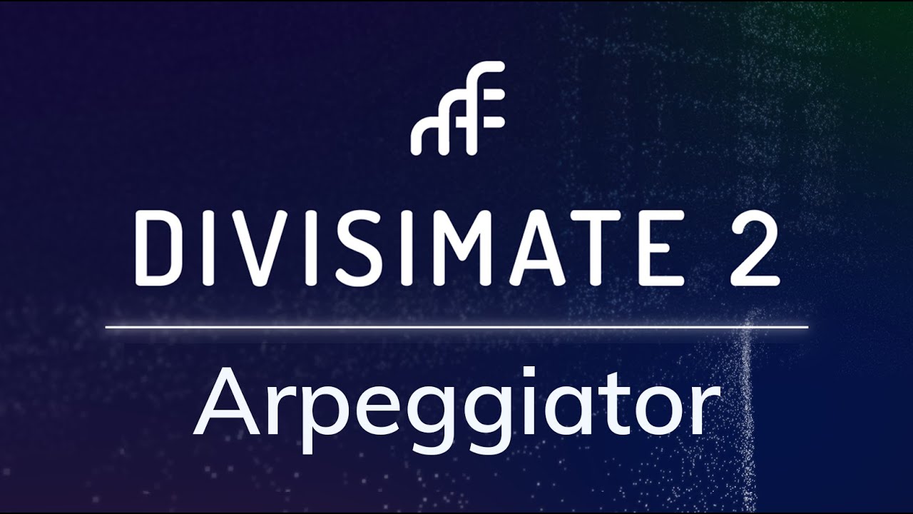Divisimate 2 — арпеджиатор | Подробное руководство