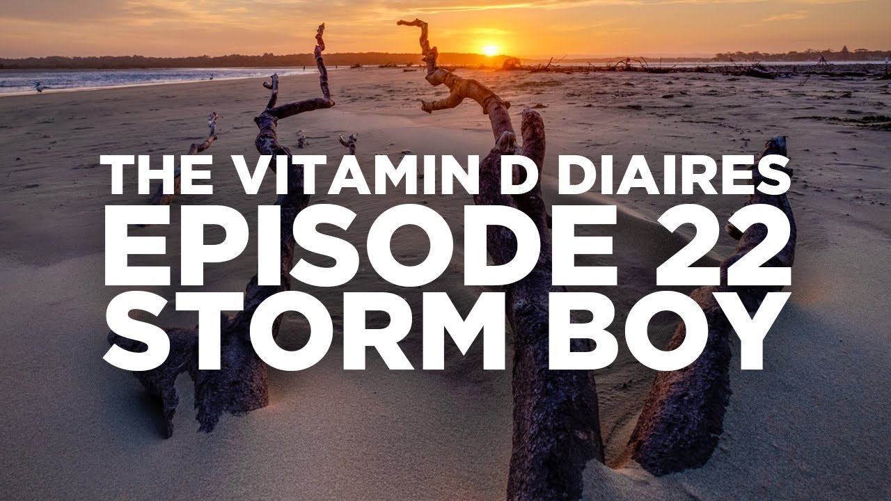 The Vitamin D Diaries - Episode 22 -Storm Boy - 4K
