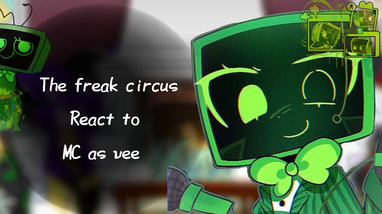 The freak circus React to MC as vee + Dandys world + Dandys world events ||no part|| #gachaclub 