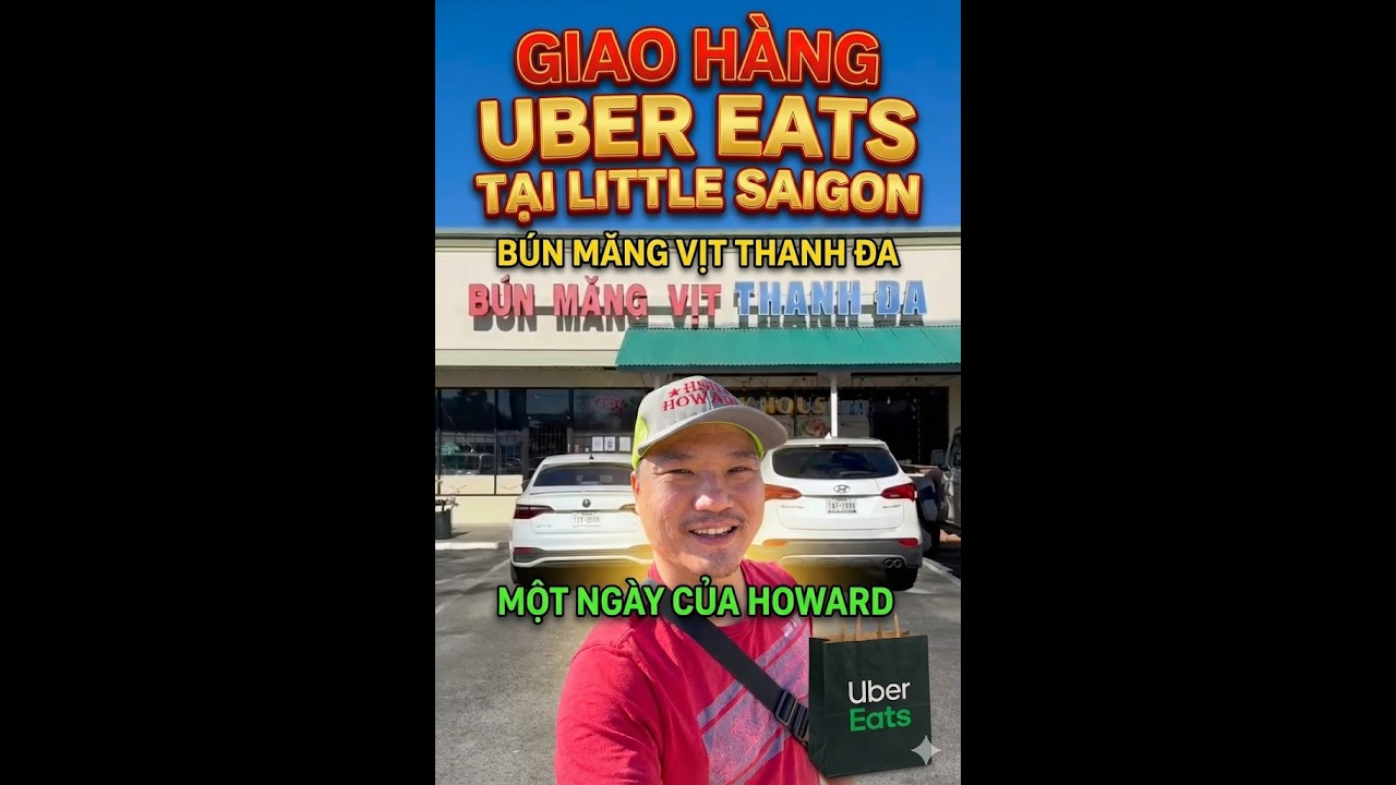 Vlog Một Ngày Của Howard: Trải Nghiệm giao hàng Uber Eats Ở Little Saigon  #motngaycuahoward
