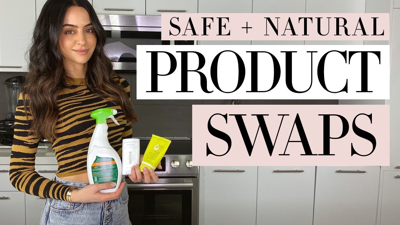 Best Natural Product Swaps | Dr Mona Vand