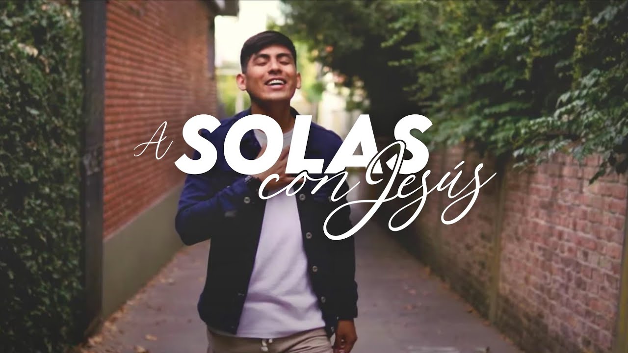 Alexis Quinteros - A Solas Con Jes&uacute;s (Video Oficial)