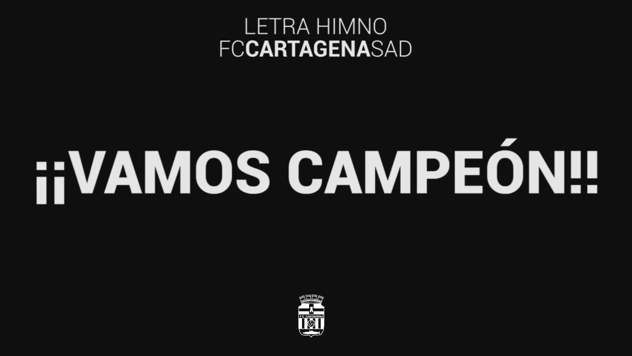 Letra del himno oficial del FC Cartagena