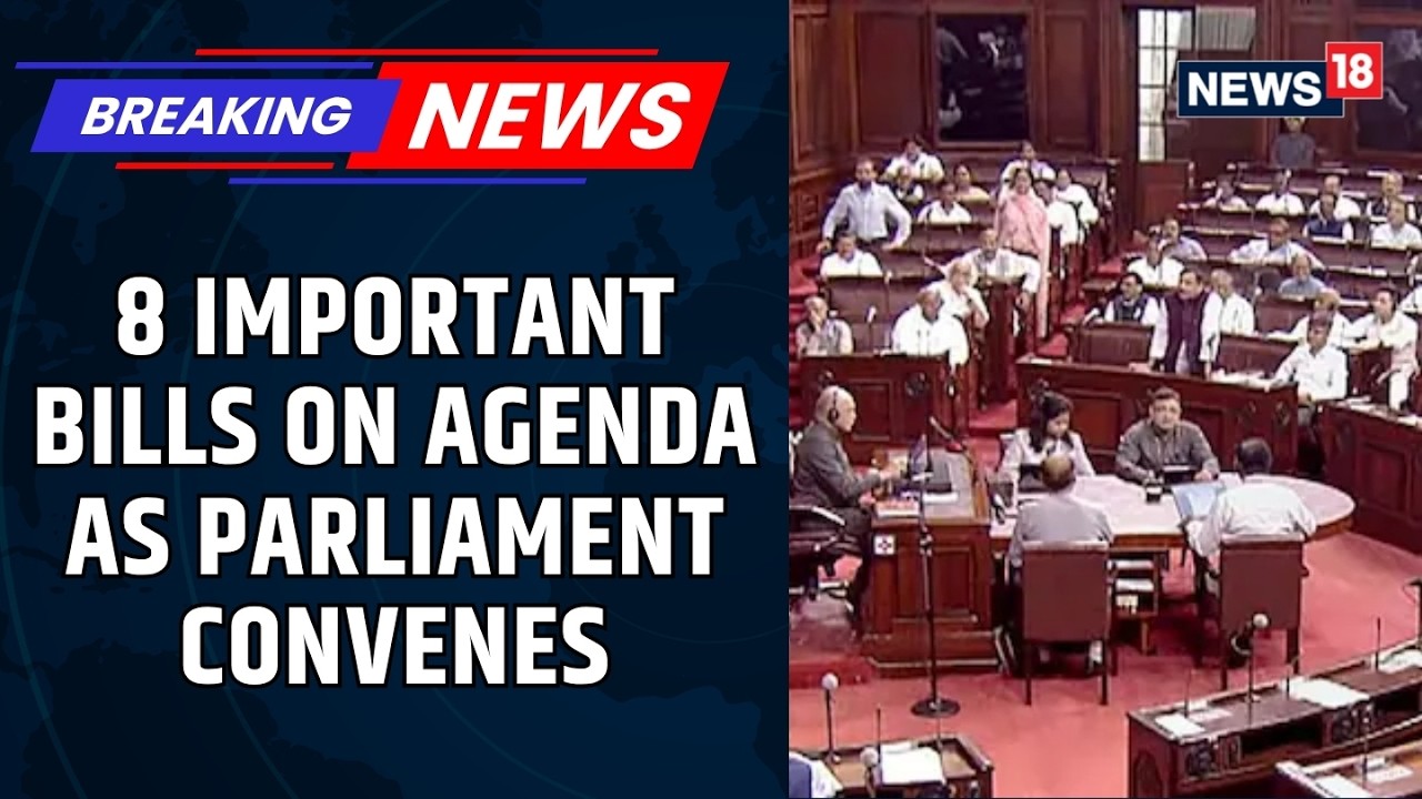 Parliament Monsoon Session Begins Today | Government Lists 8 Key Bills for Discussion | News18