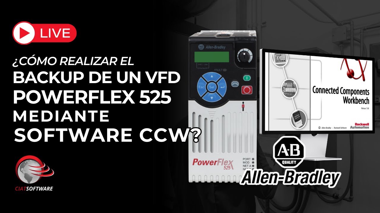 ¿CÓMO REALIZAR EL BACKUP DE UN VFD POWERFLEX 525 MEDIANTE SOFTWARE CCW?