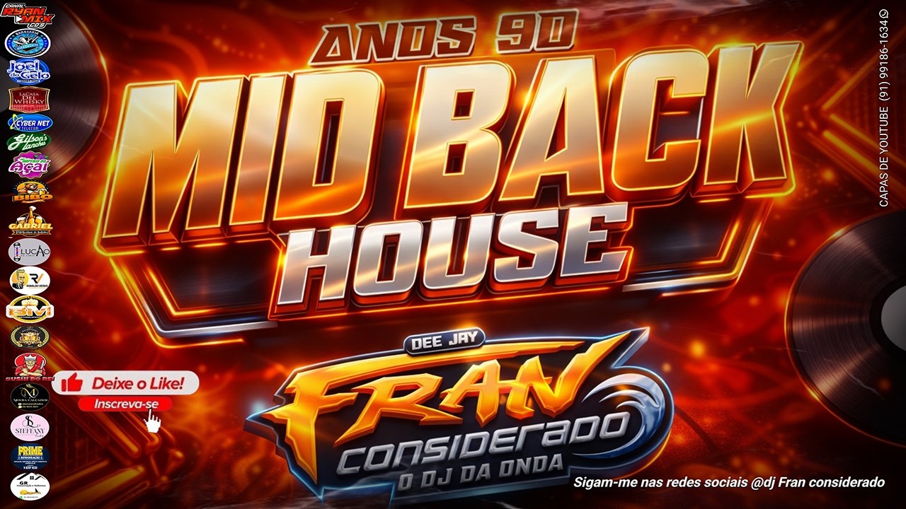 MID BACK {HOUSE AS MAIS TOCADAS ANOS 90} - DJ FRAN CONSIDERADO 2026