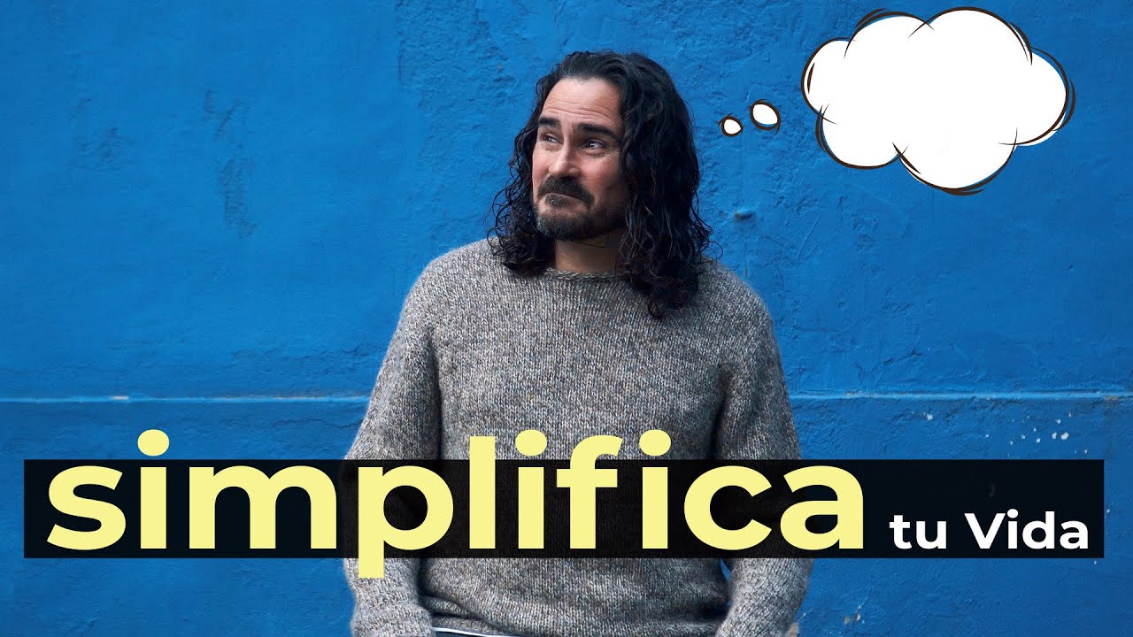 C&oacute;mo SIMPLIFICAR tu Vida