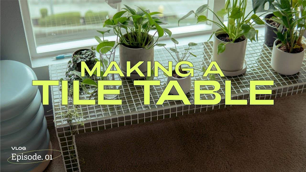 VLOG E01| Making a Tile Table DIY