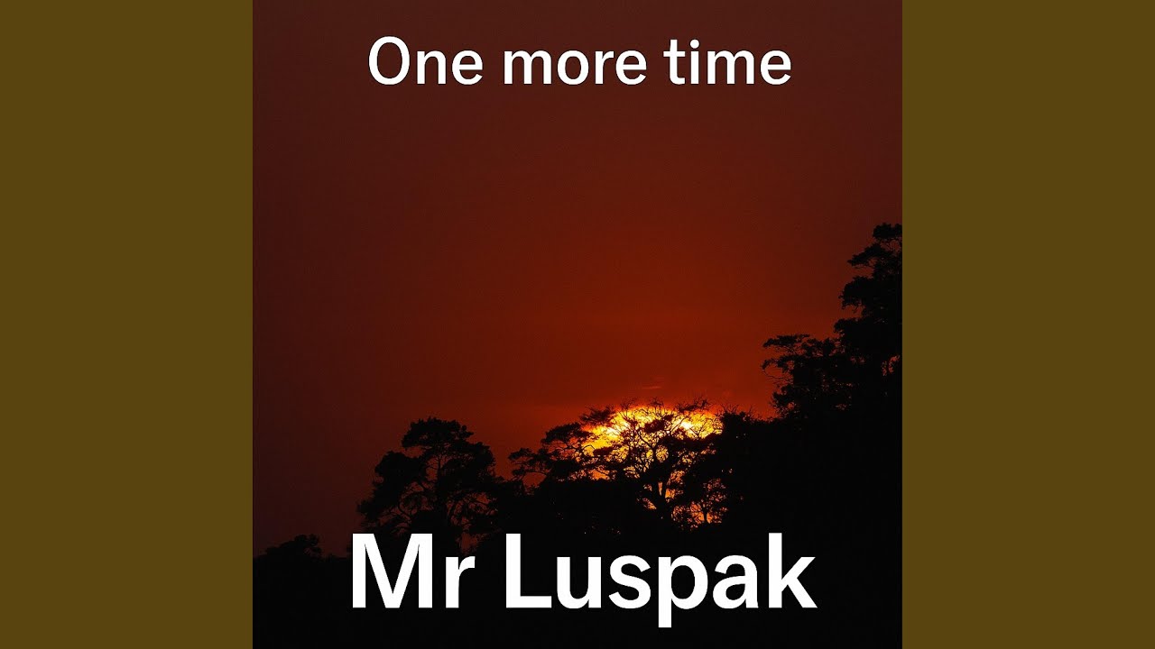One more time