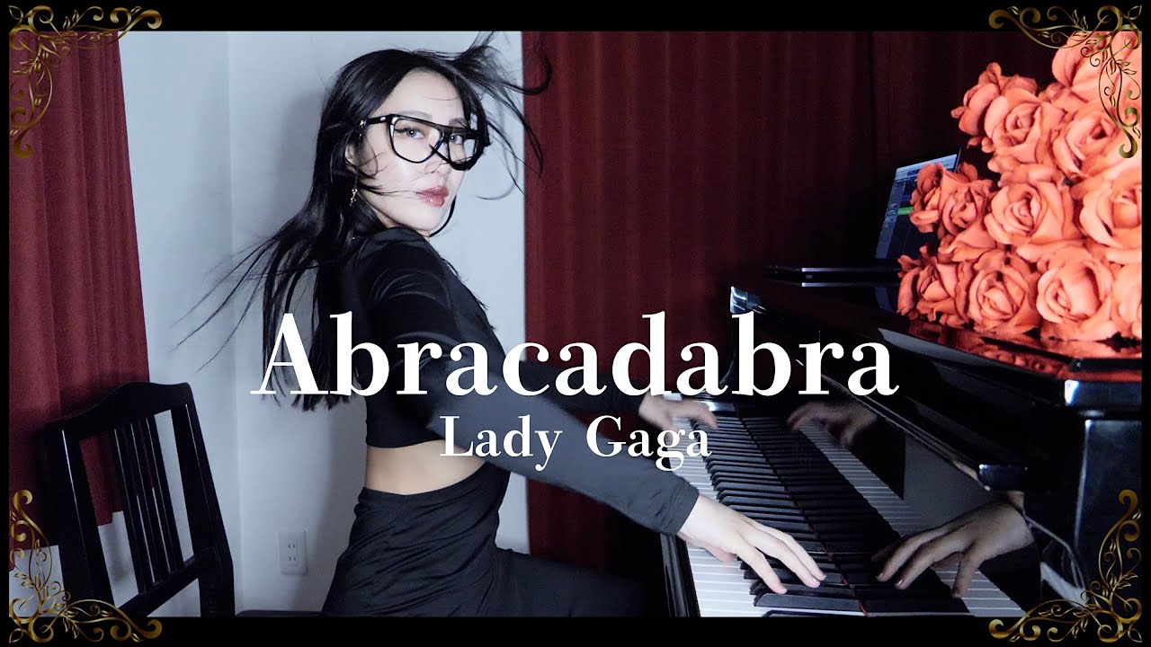 【LadyおGaga様】おAbracadabra
