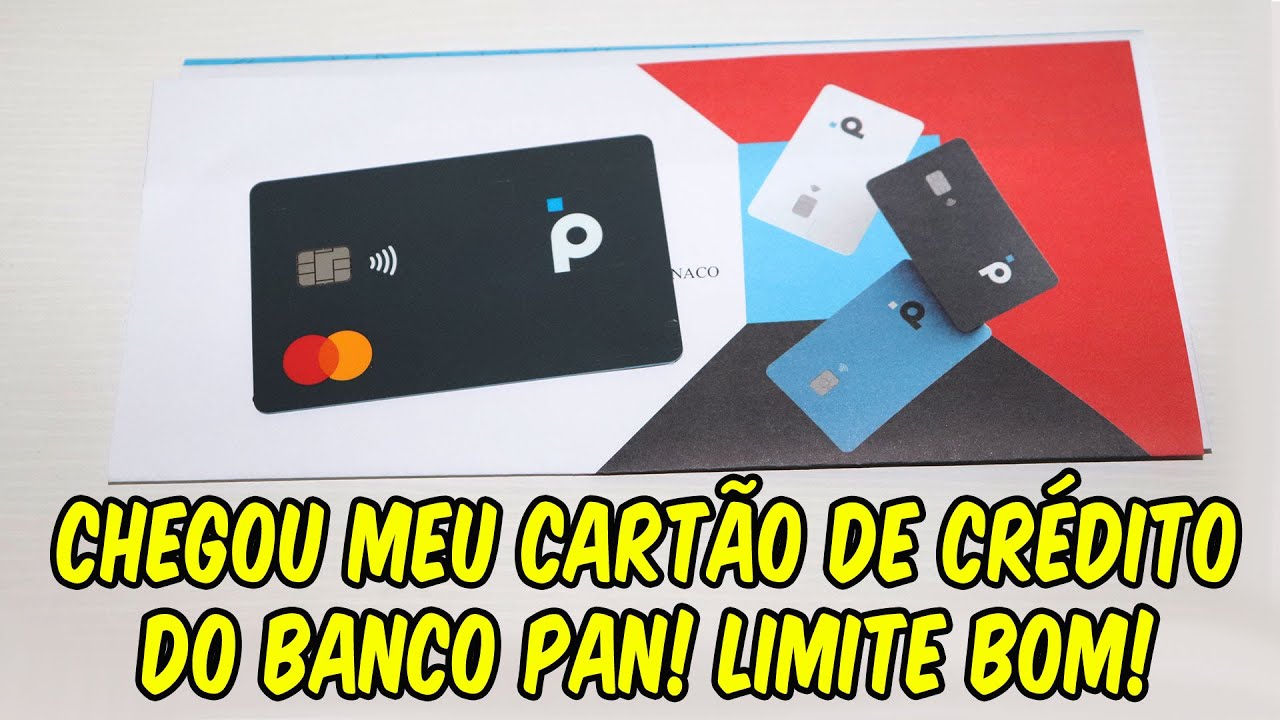 Cartão de Crédito Banco PAN - Quanto veio de LIMITE? Como desbloquear?