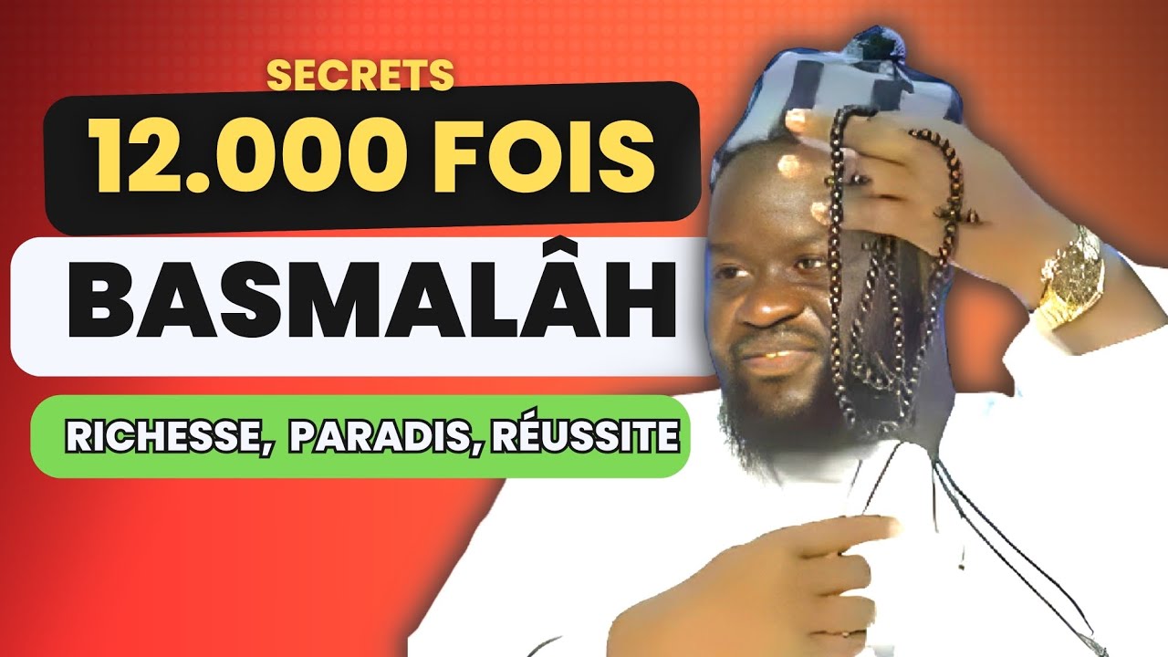 Secrets Wird 12.000 fois BASMALÂH (Bismil lahi Rahmanir Rahim)