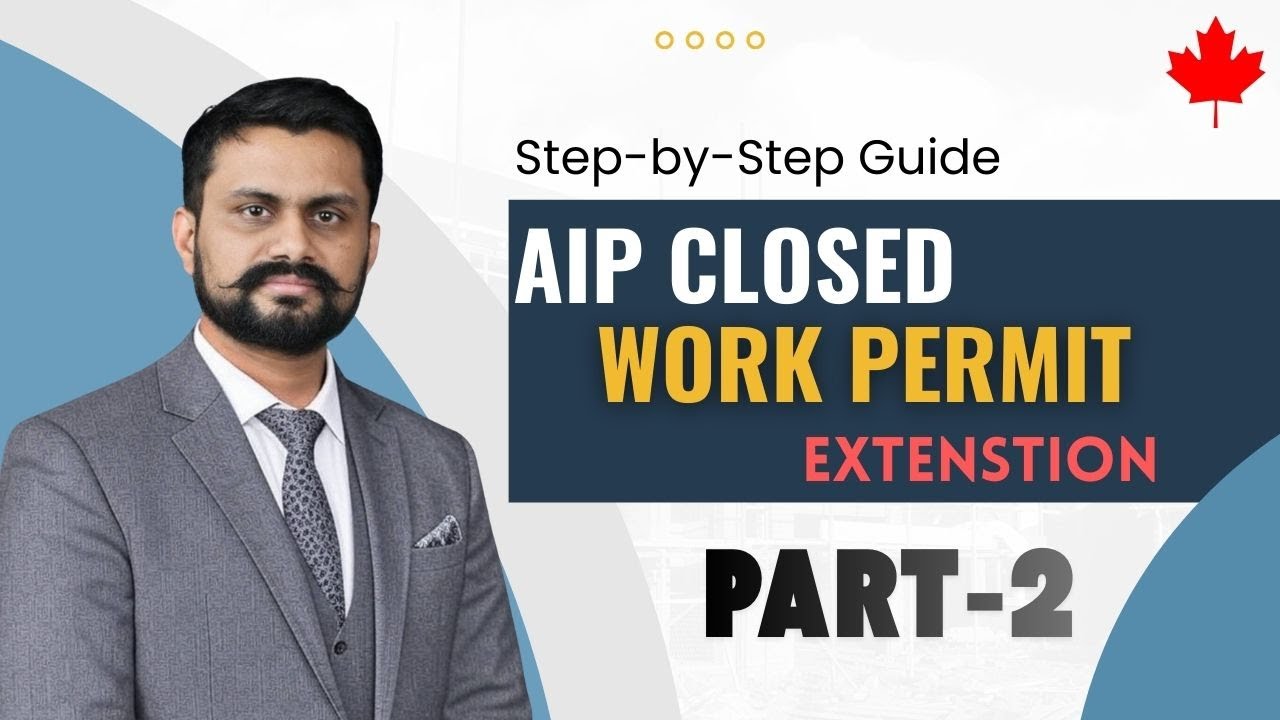 How to Apply Extension for AIP Closed Work Permit | Step-by-Step Guide | Part 2