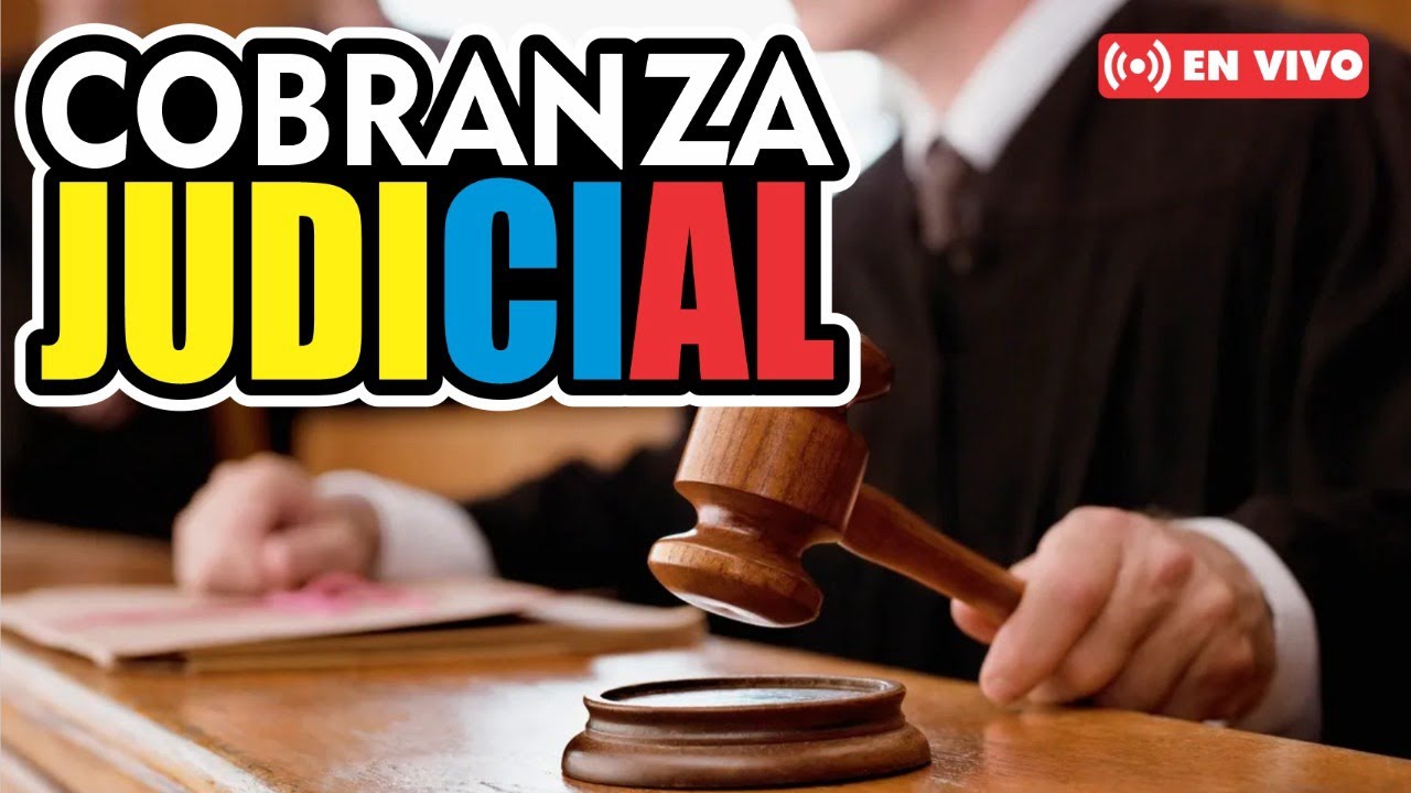¿QUÉ  SUCEDE CUANDO TU DEUDA PASA A COBRANZA JUDICIAL?