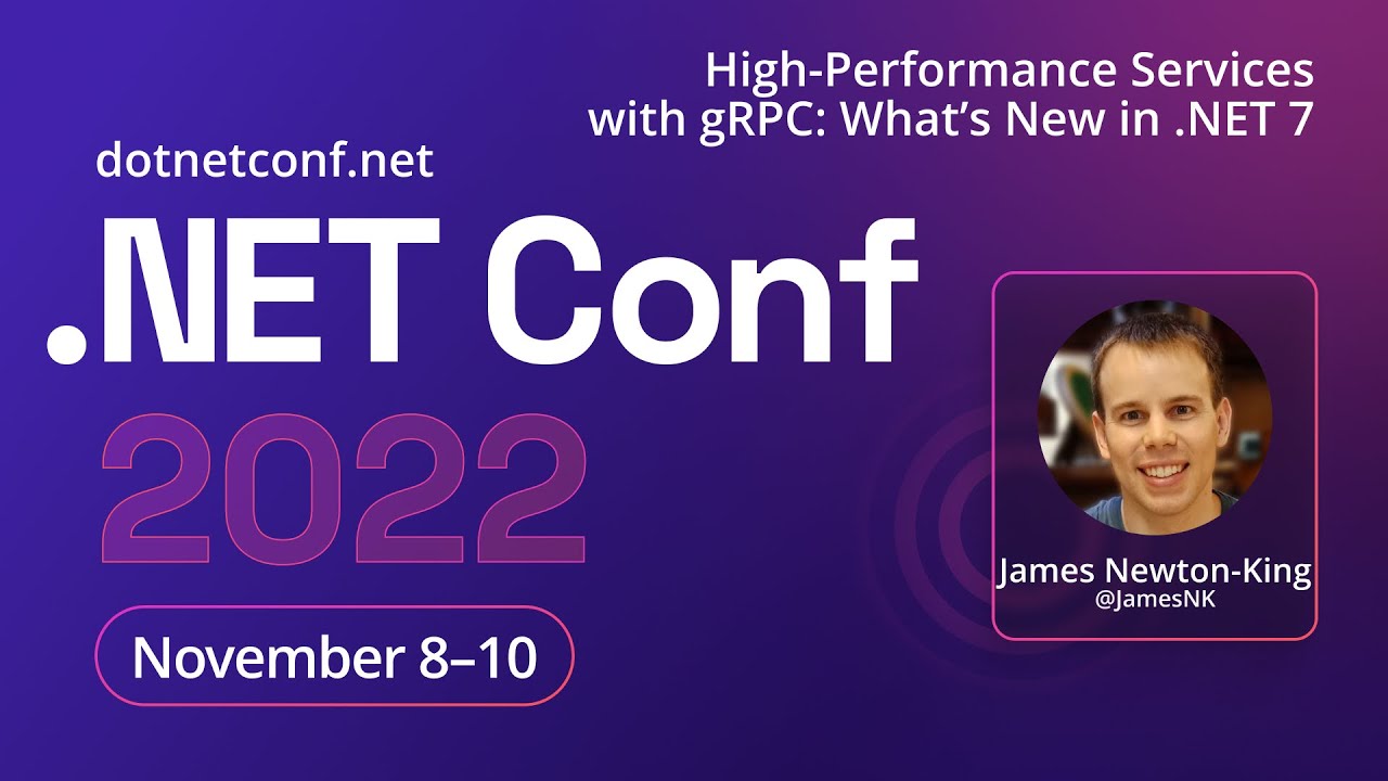 High-performance services with gRPC: What's new in .NET 7 | .NET Conf 2022