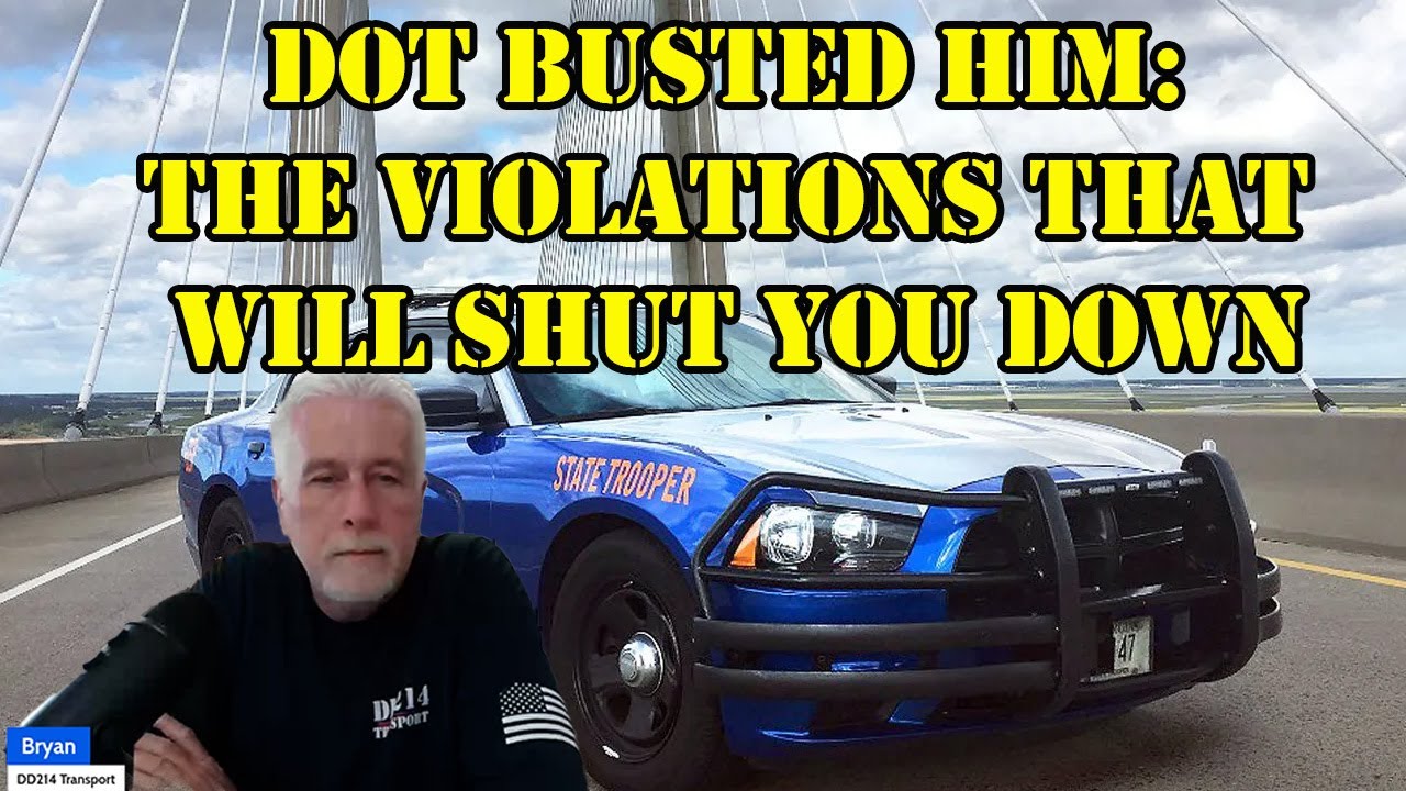 DOT BUSTED HIM: Нарушения, которые заставят вас закрыться навсегда.