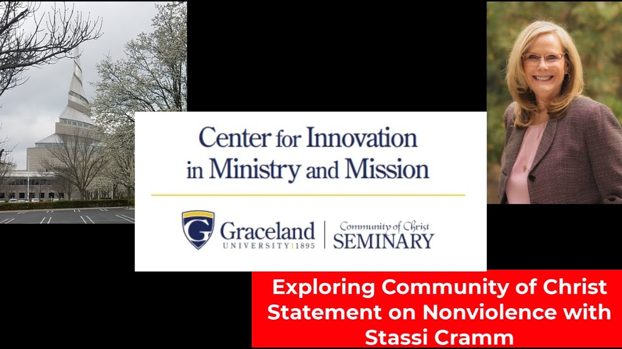 CIMM Sessions: Exploring Community of Christ Statement on Nonviolence with Stassi Cramm