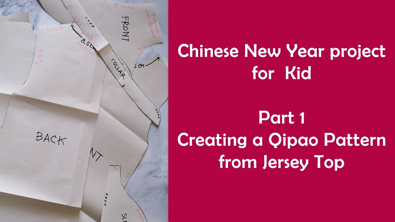 Chinese New Year project for kid - Part 1 - Creating a qipao pattern from jersey top