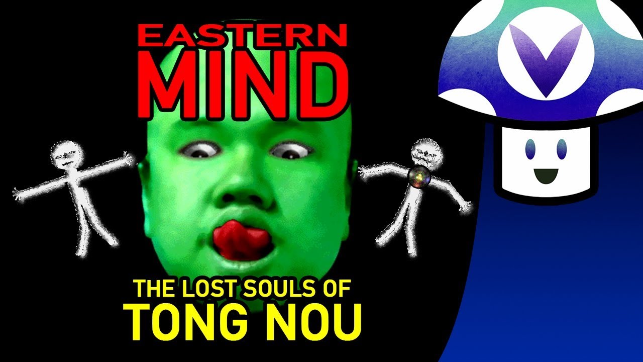 [Vinesauce] Vinny - Eastern Mind: The Lost Souls of Tong-Nou