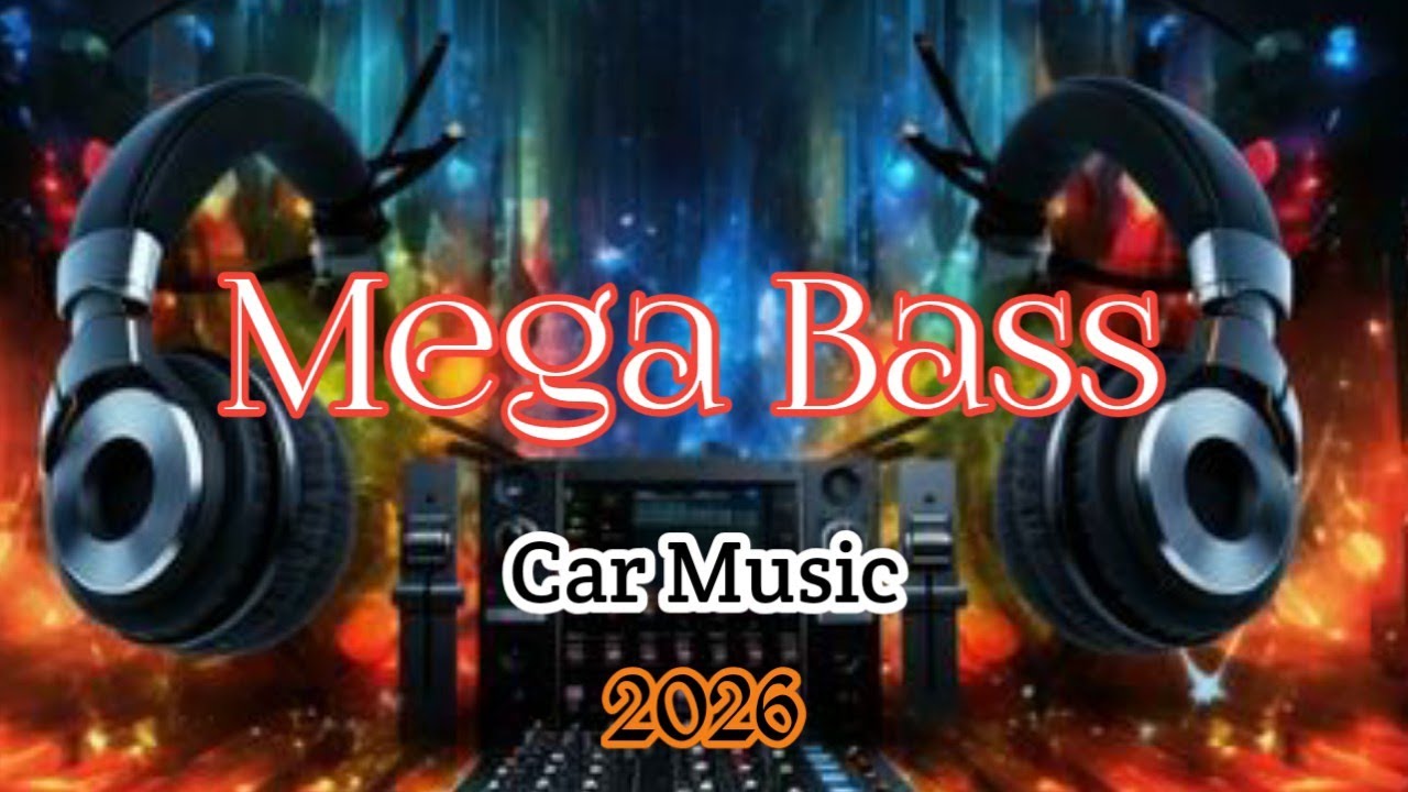 BEST CAR MUSIC🚨 R&B EDM Remix Bass Boosted 2026🔥| MEGA Bass 💯 | Gym Workout 💪