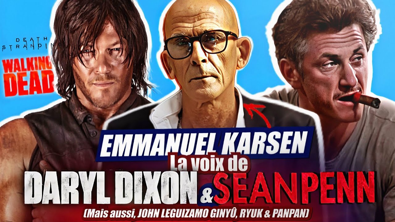 La V.F de Daryl dans Walking dead / interview Emmanuel Karsen