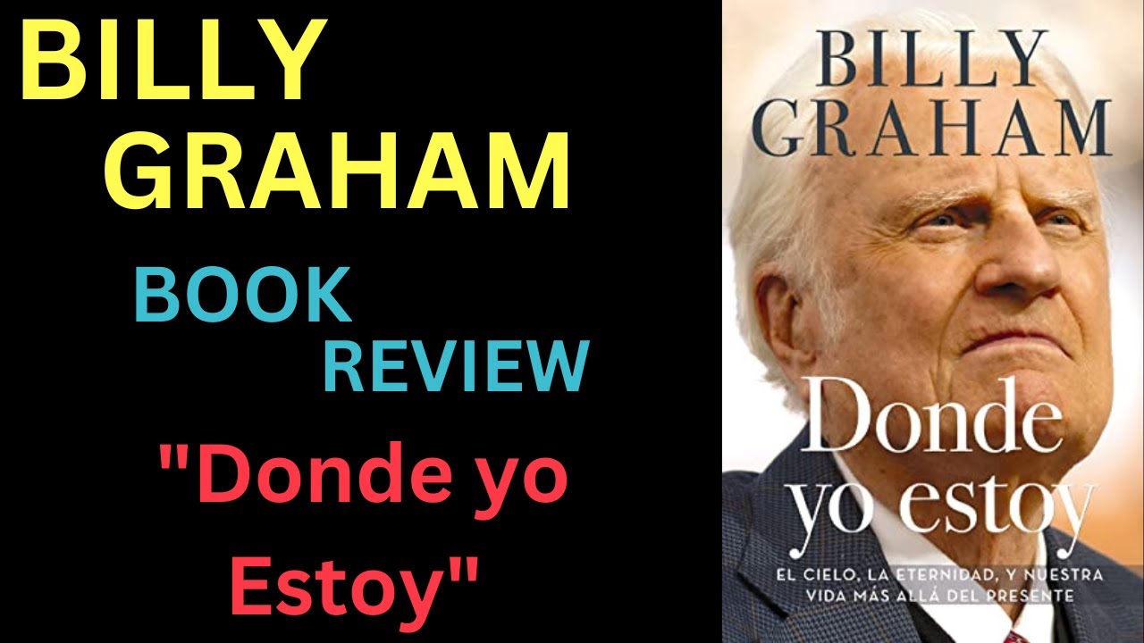 Reverend Billy Graham Books - Book Review About - Donde yo Estoy (Spanish Edition)