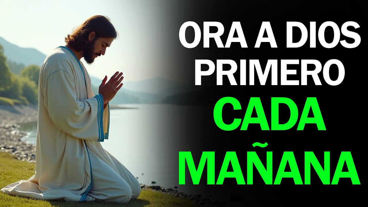 Oración Poderosa de la Mañana: Dios abre caminos y fortalece mi corazón