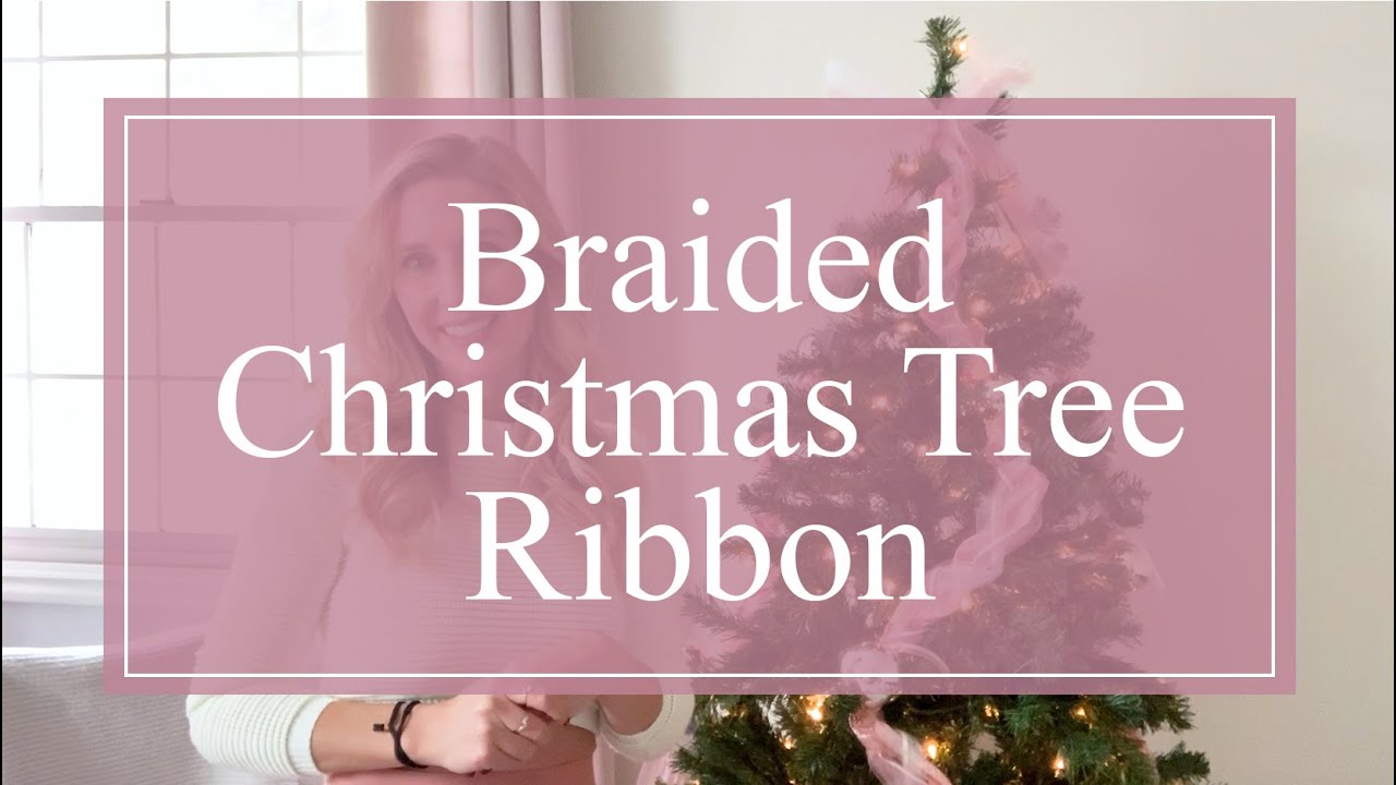 Braided Christmas Tree Ribbon