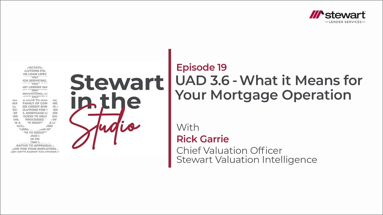 Stewart In The Studio E19 UAD 3.6 What it Means for Your Mortgage Operation